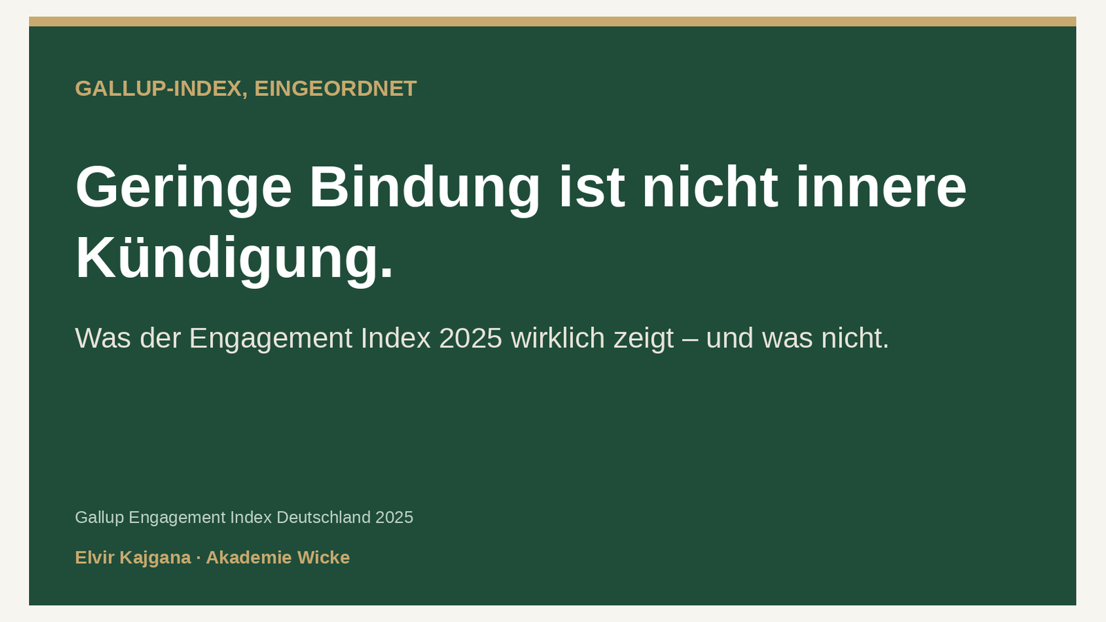 gallup engagement index 2025: zitatkarte geringe bindung ist nicht innere kuendigung
