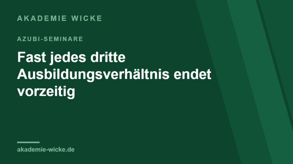 markenbild fast jedes dritte ausbildungsverhaeltnis endet vorzeitig