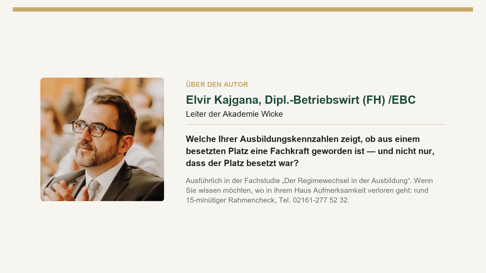 autorenblock elvir kajgana, leiter der akademie wicke, mit reflexionsfrage zu ausbildungskennzahlen und verweis auf die fachstudie „der regimewechsel in der ausbildung"