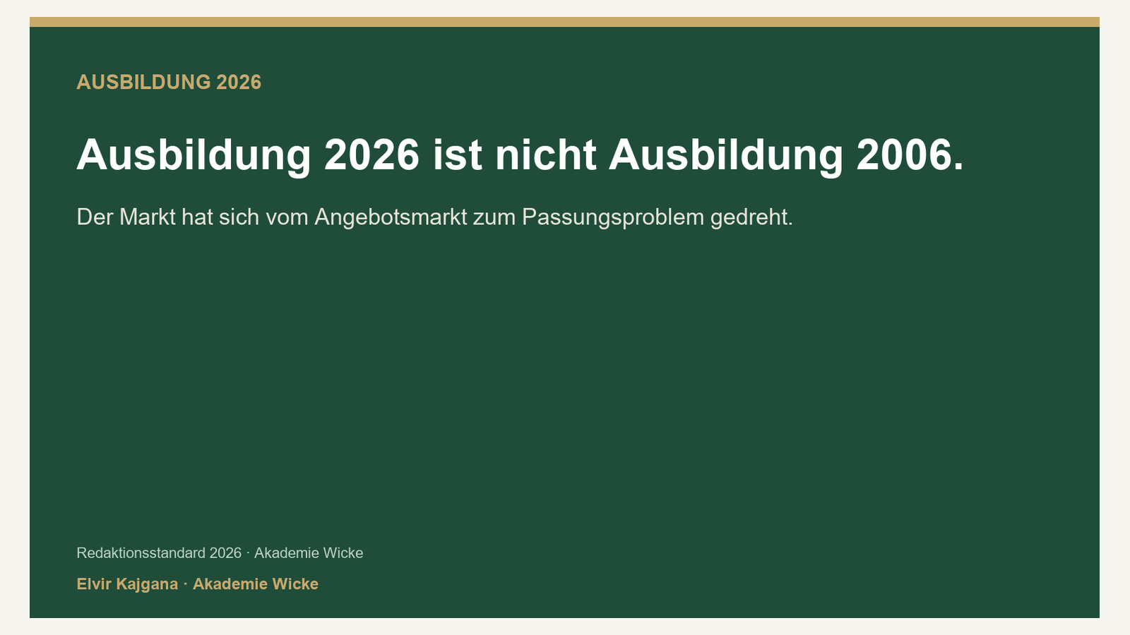 Statement-karte „ausbildung 2026 ist nicht ausbildung 2006", der markt hat sich vom angebotsmarkt zum passungsproblem gedreht