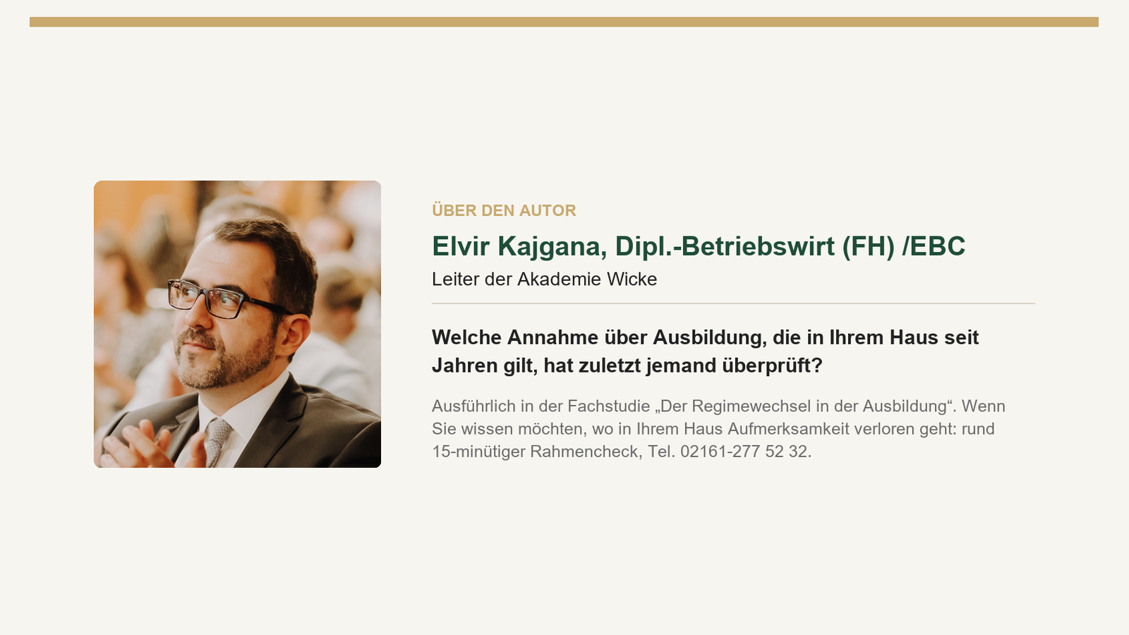 Autorenblock elvir kajgana, leiter der akademie wicke, mit reflexionsfrage zu ausbildungsannahmen und verweis auf die fachstudie „der regimewechsel in der ausbildung"