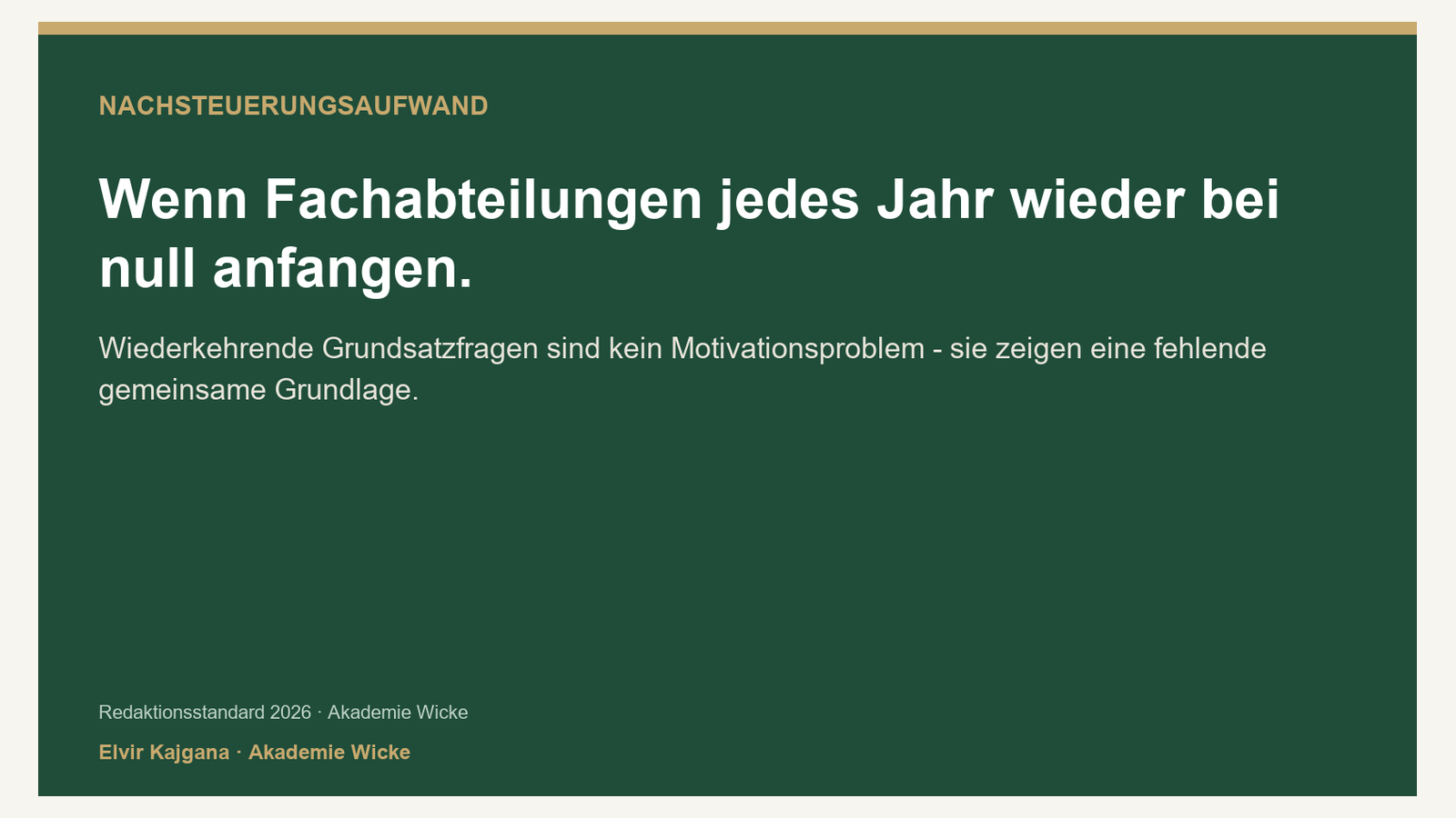 Nachsteuerungsaufwand in der ausbildung: statement-karte „wiederkehrende grundsatzfragen sind kein motivationsproblem, sie zeigen eine fehlende gemeinsame grundlage"