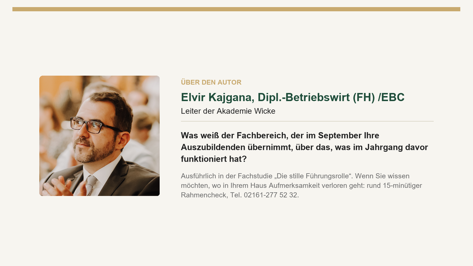 Autorenblock elvir kajgana, leiter der akademie wicke, mit reflexionsfrage zum fachbereich und verweis auf die fachstudie „die stille führungsrolle"